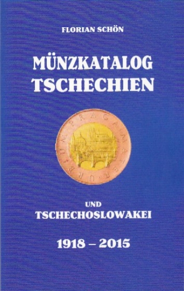 Die Münzen Tschechien und Tschechoslowakei, Ausgabe 2015