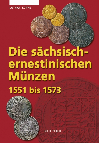 Die sächsisch-ernestinischen Münzen (1551 bis 1573)