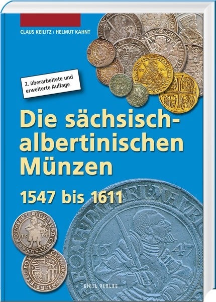 Die sächsisch-albertinischen Münzen (1547 bis 1611)
