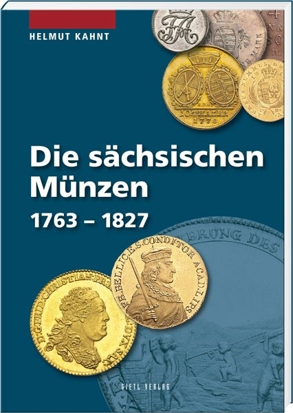 Die sächsischen Münzen (1763-1827)